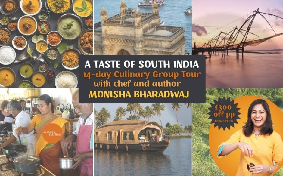 A Taste of South India Group Tour with Chef Monisha Bharadwaj